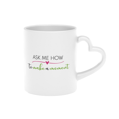 Ask Me How Mug