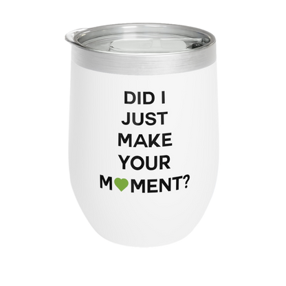 Did I? Wine Tumbler