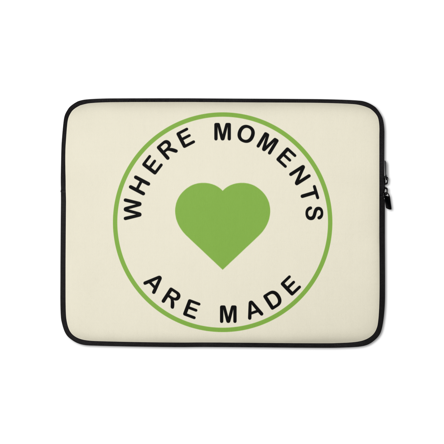 'Where Moments Are Made' Laptop Sleeve