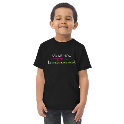 Ask Me How Toddler Tee