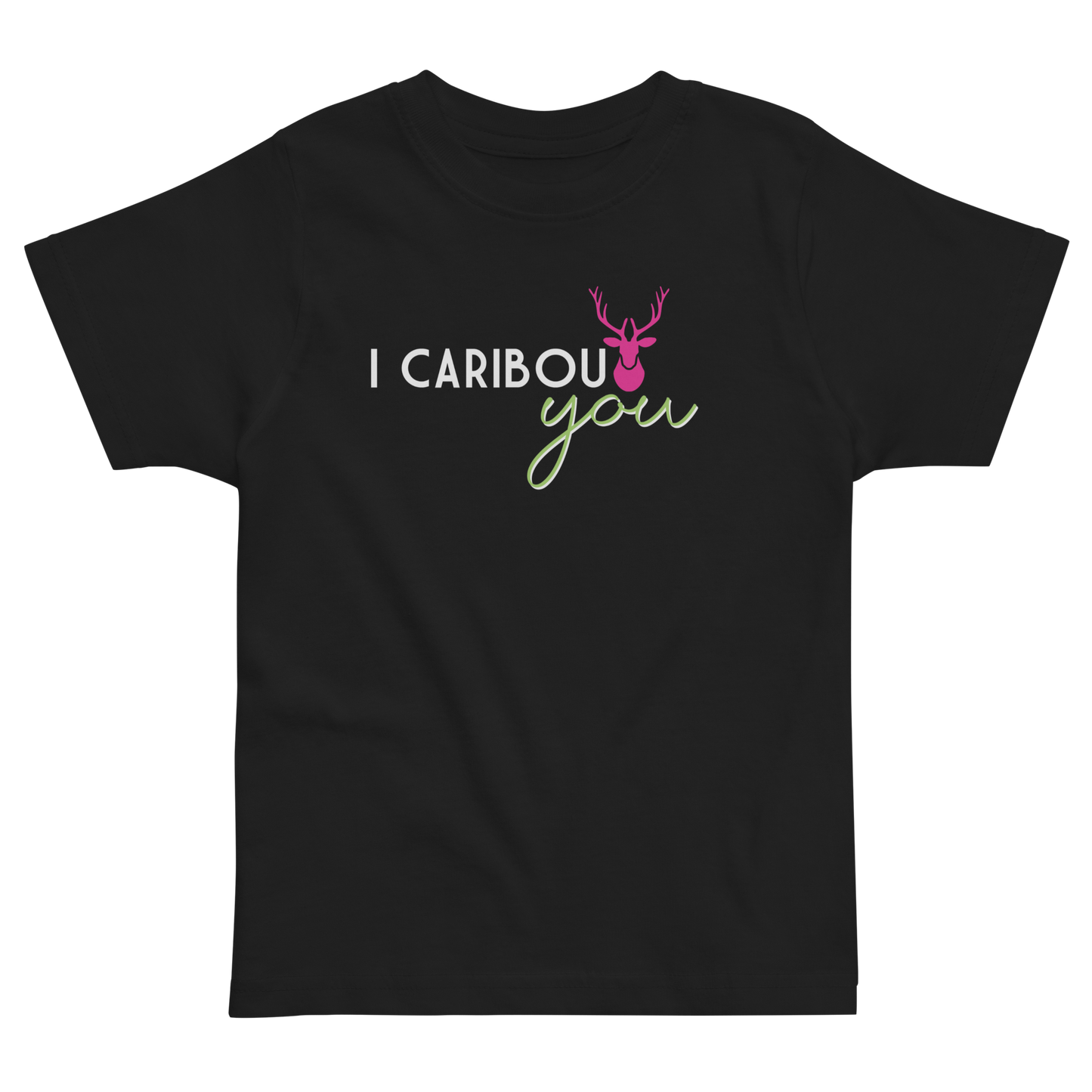 I Caribout You Toddler Tee
