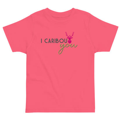 I Caribout You Toddler Tee