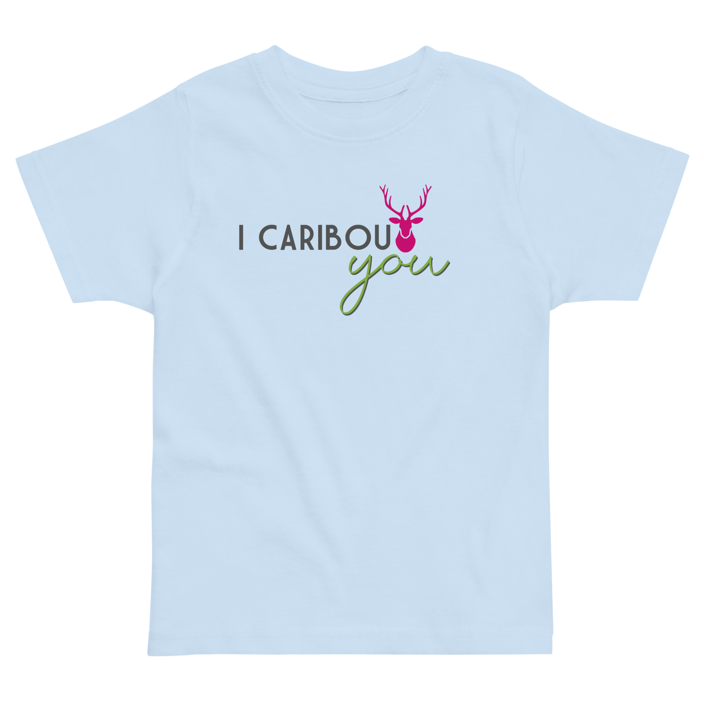 I Caribout You Toddler Tee