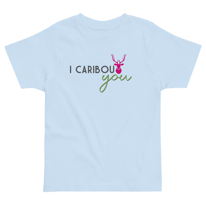 I Caribout You Toddler Tee