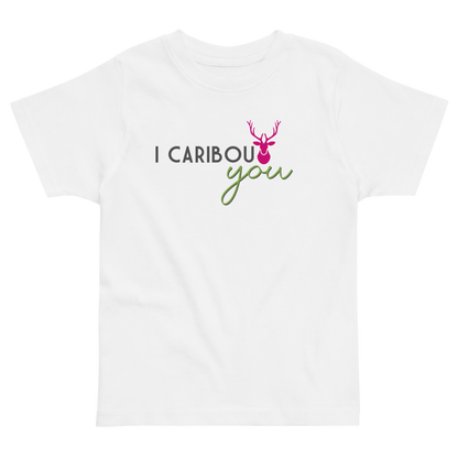 I Caribout You Toddler Tee