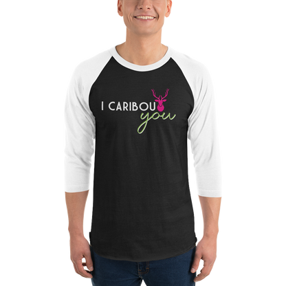 I Caribout You Baseball Tee