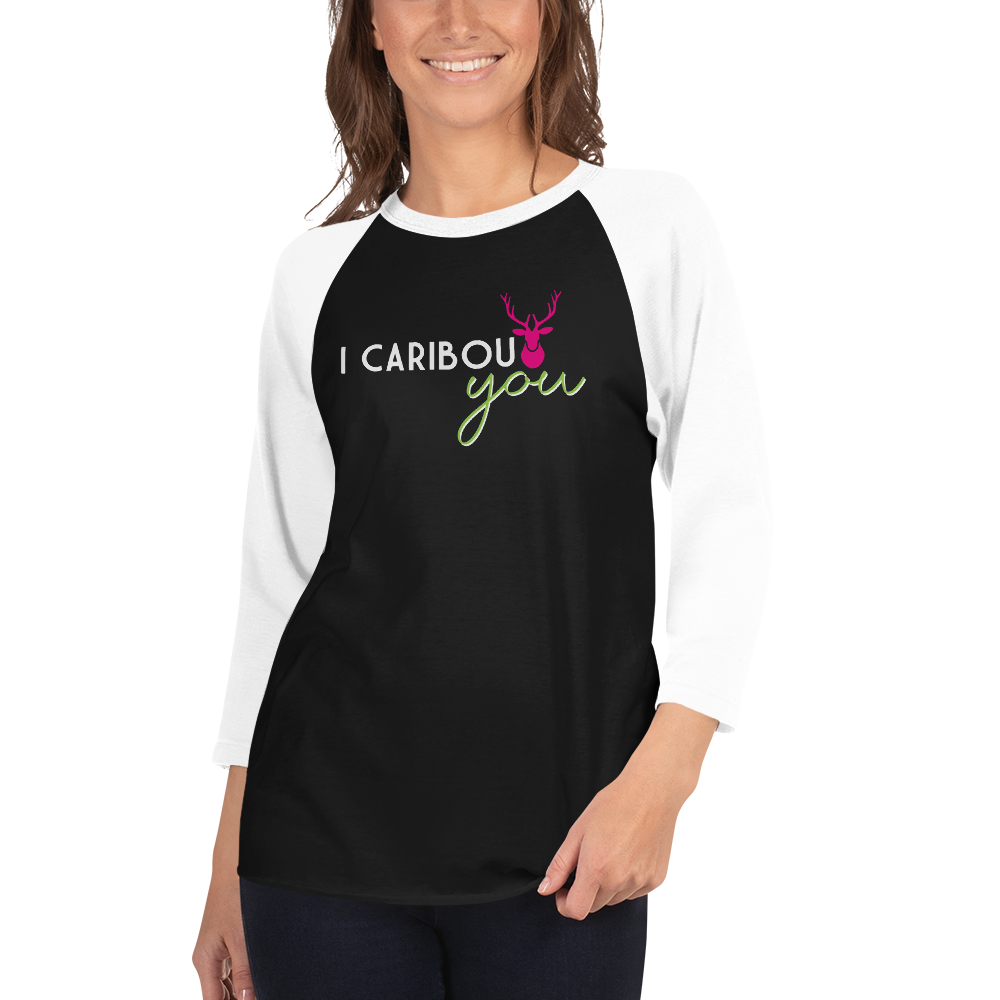 I Caribout You Baseball Tee
