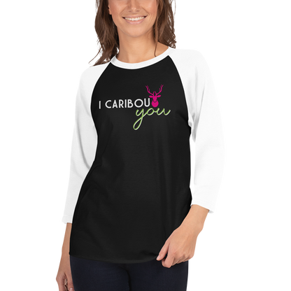 I Caribout You Baseball Tee