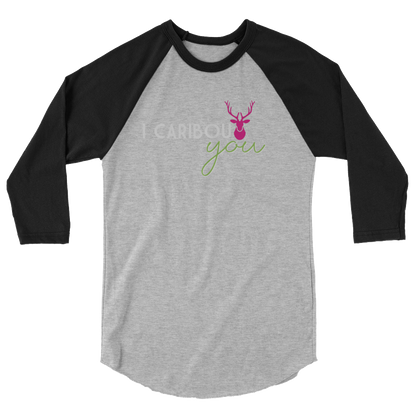I Caribout You Baseball Tee