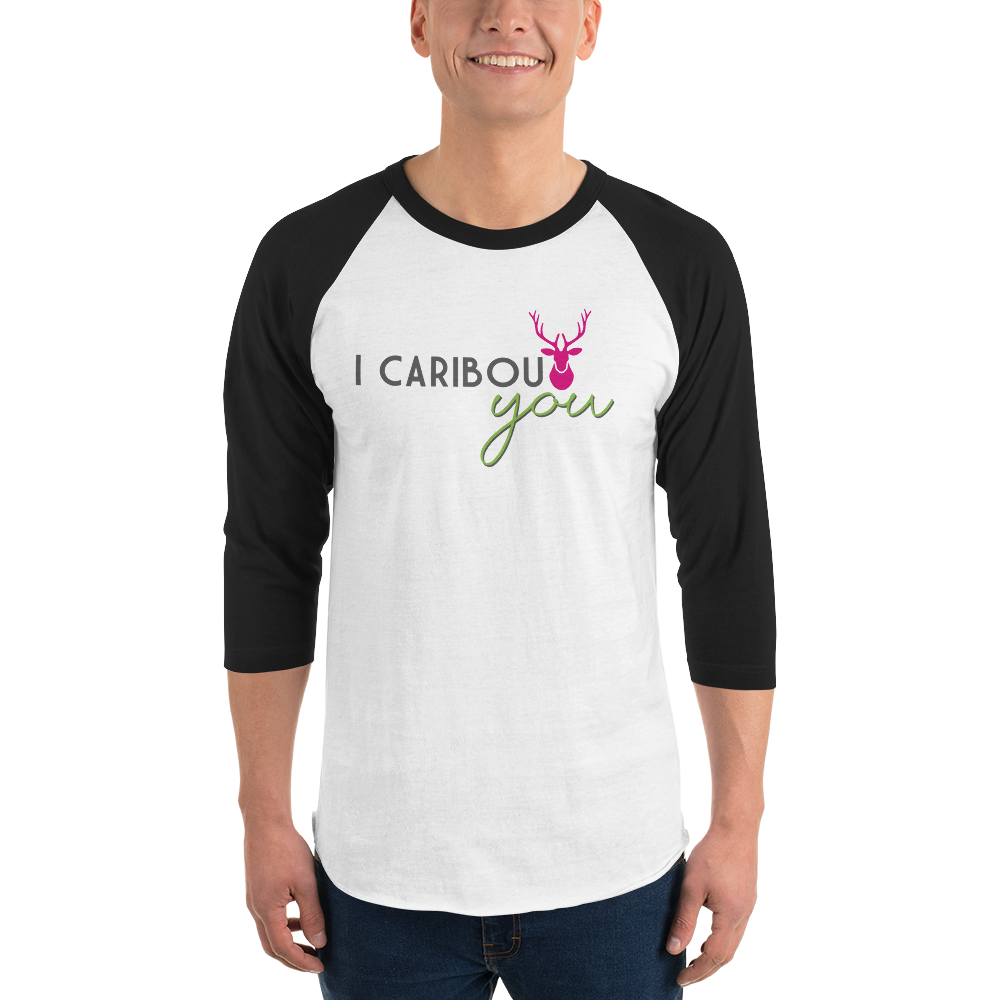 I Caribout You Baseball Tee