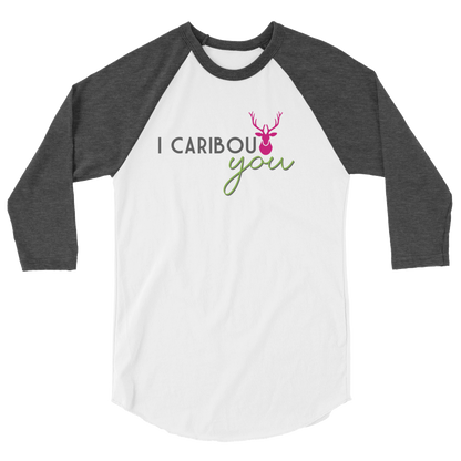 I Caribout You Baseball Tee