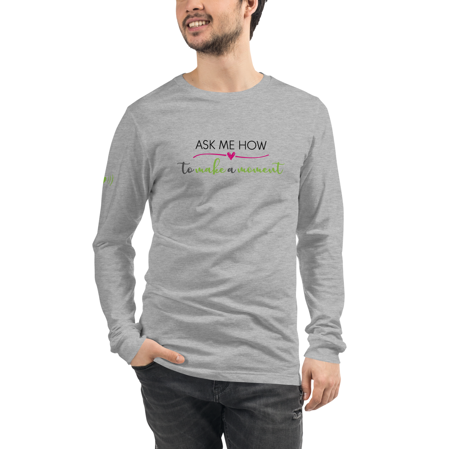 Ask Me How Unisex Long Sleeve