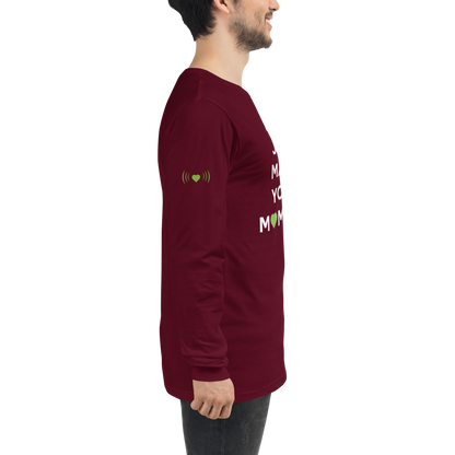 Did I? Unisex Long Sleeve