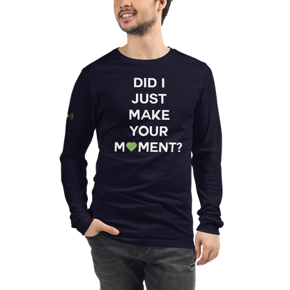 Did I? Unisex Long Sleeve