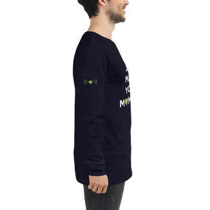 Did I? Unisex Long Sleeve