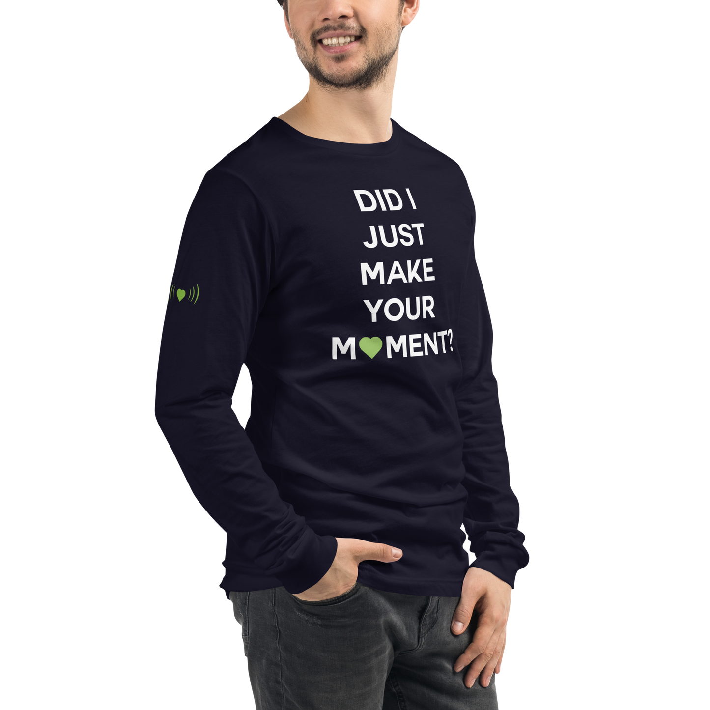 Did I? Unisex Long Sleeve