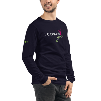 I Caribout You Unisex Long Sleeve