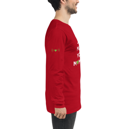 Did I? Unisex Long Sleeve