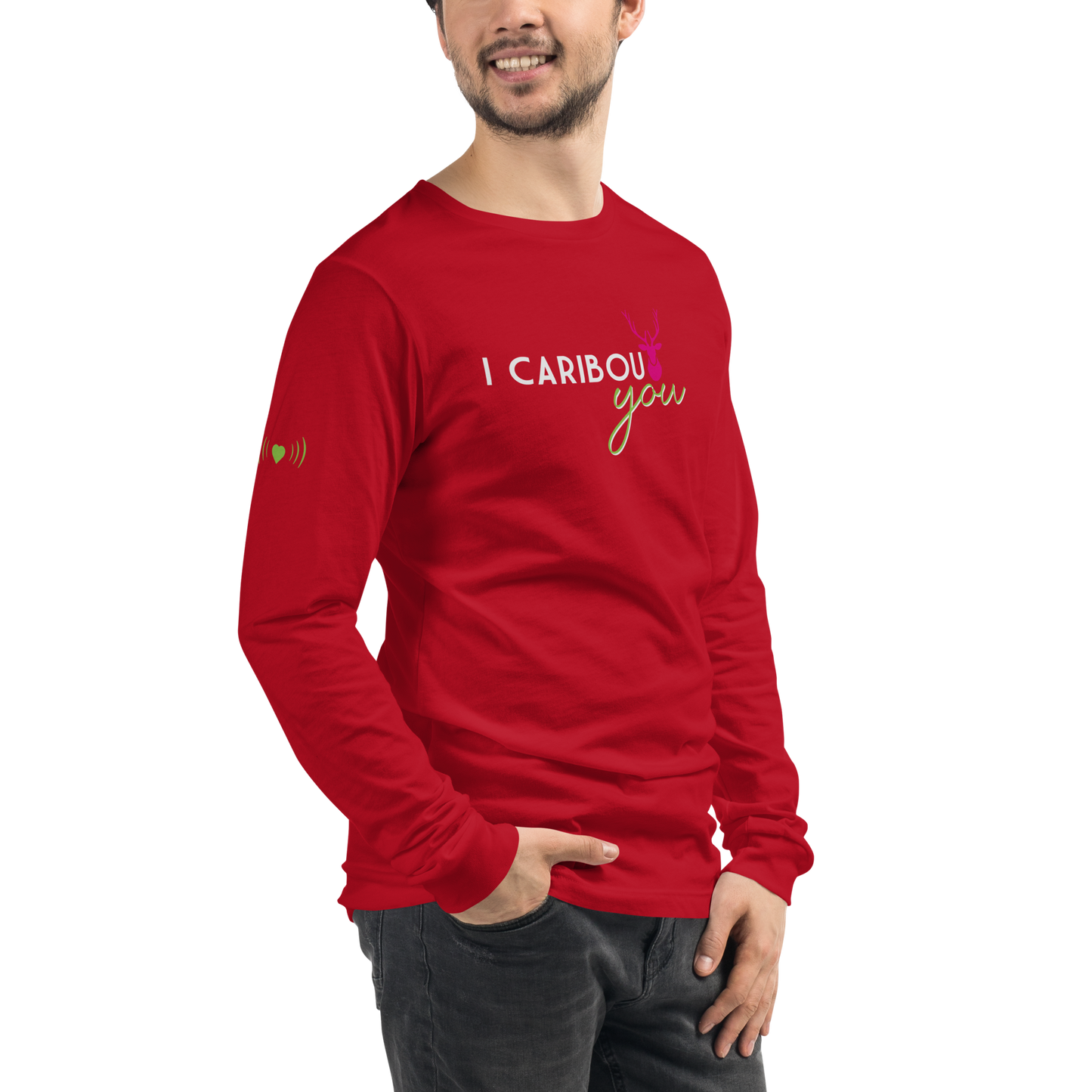 I Caribout You Unisex Long Sleeve