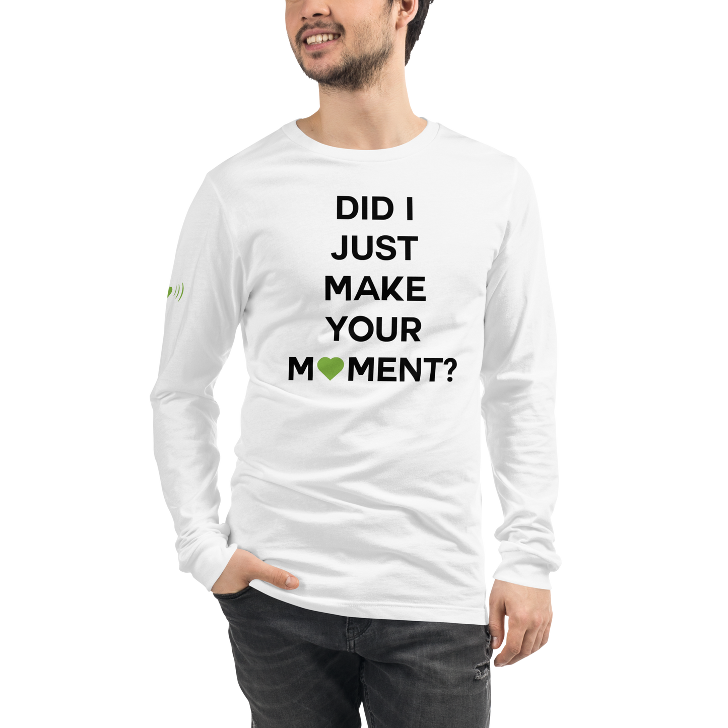 Did I? Unisex Long Sleeve