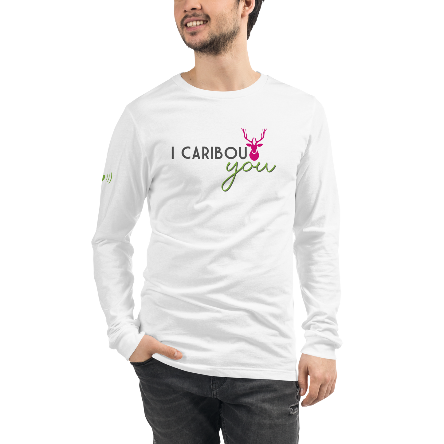 I Caribout You Unisex Long Sleeve
