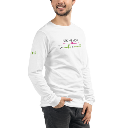 Ask Me How Unisex Long Sleeve