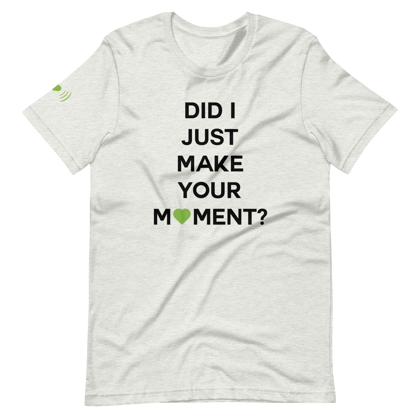 Did I? Unisex Tee