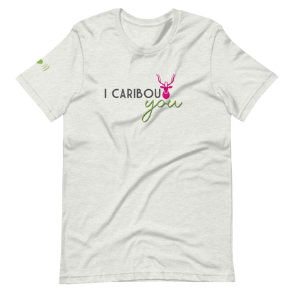 I Caribout You Unisex Tee