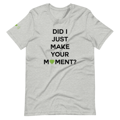 Did I? Unisex Tee