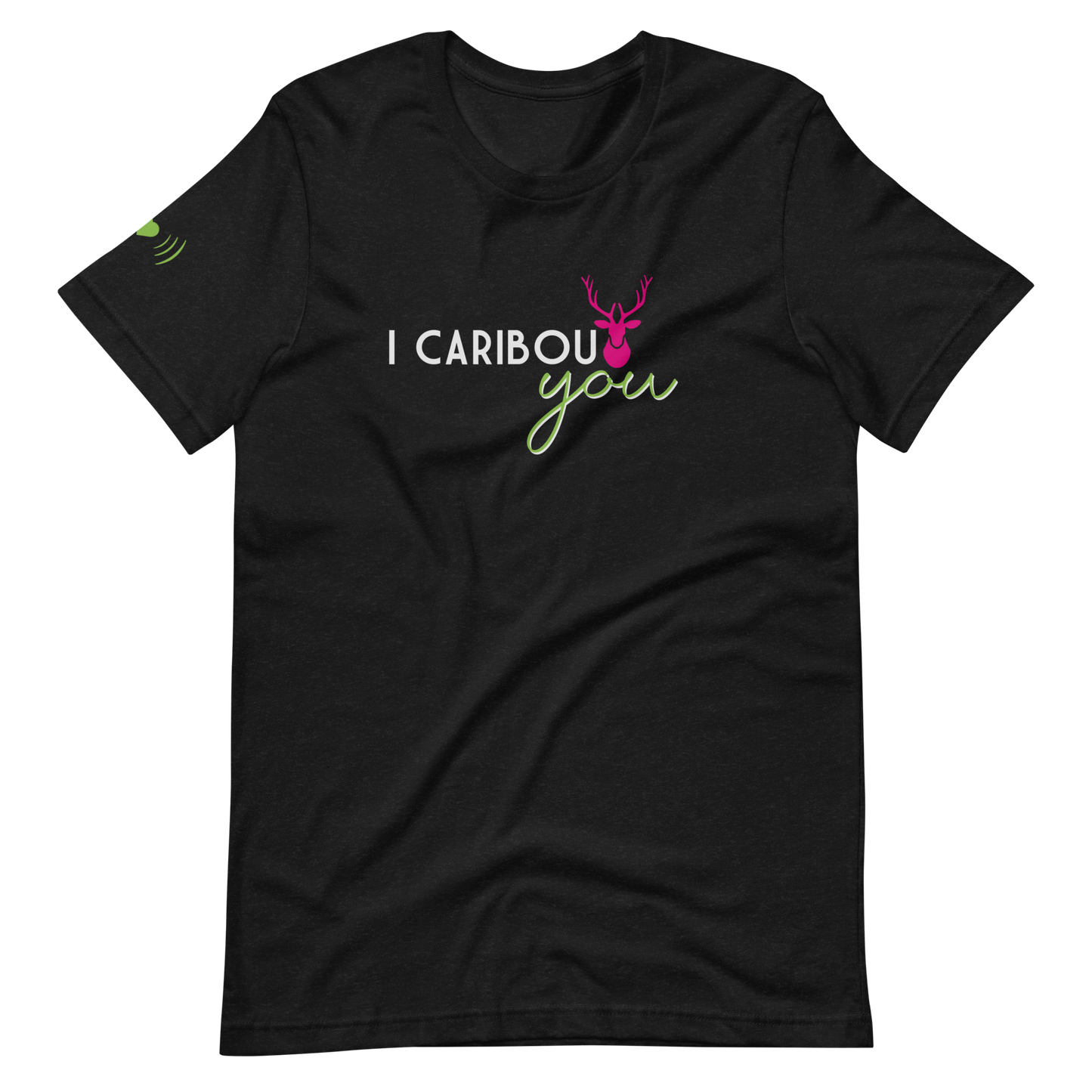 I Caribout You Unisex Tee