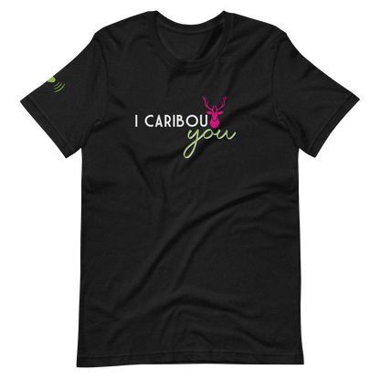 I Caribout You Unisex Tee