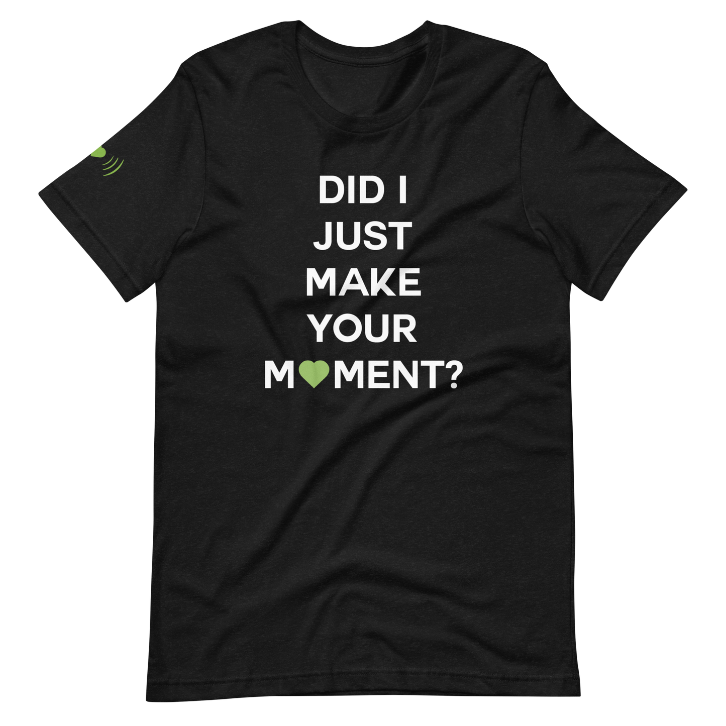 Did I? Unisex Tee