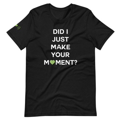 Did I? Unisex Tee