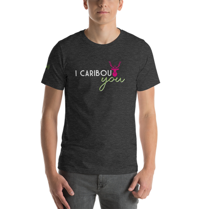 I Caribout You Unisex Tee