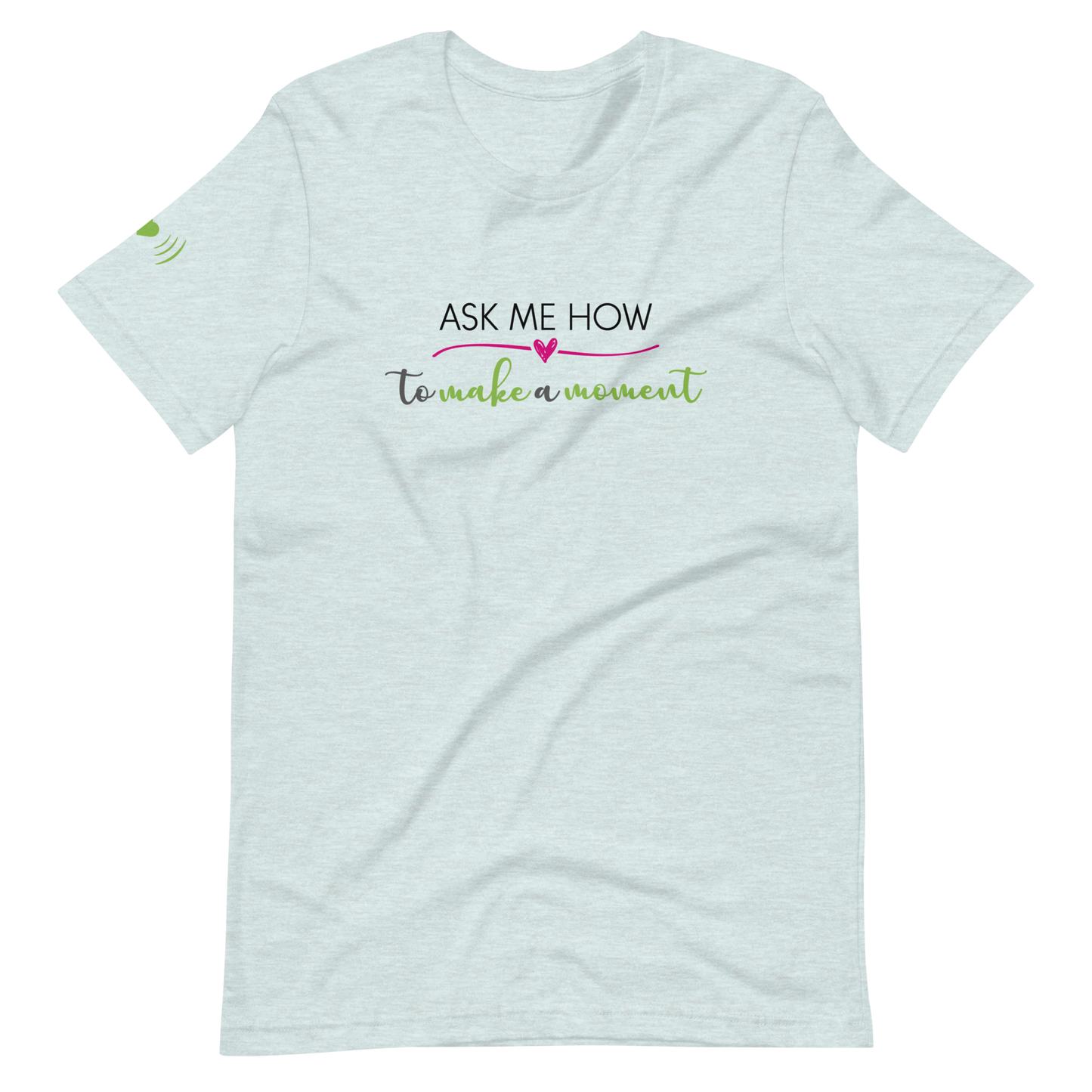Ask Me How Unisex Tee