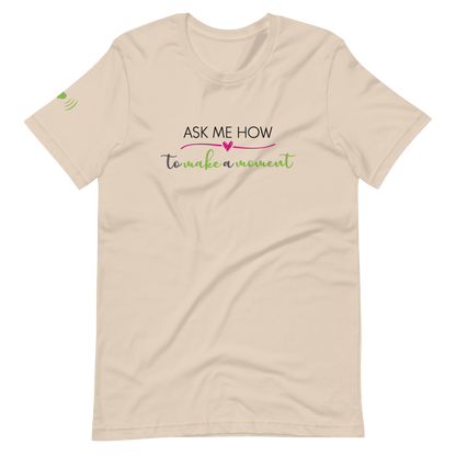 Ask Me How Unisex Tee