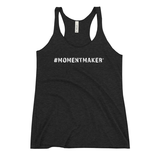 Women's #MomentMaker® Racerback Tank