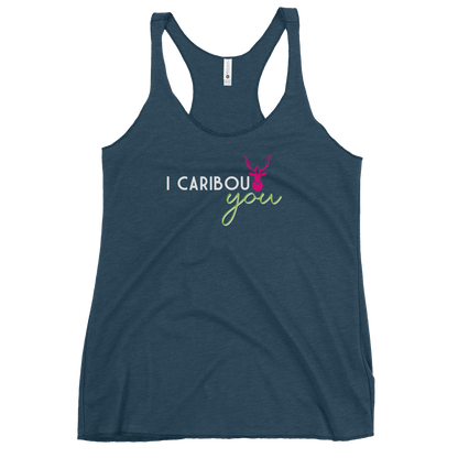 Women's I Caribout You Racerback Tank