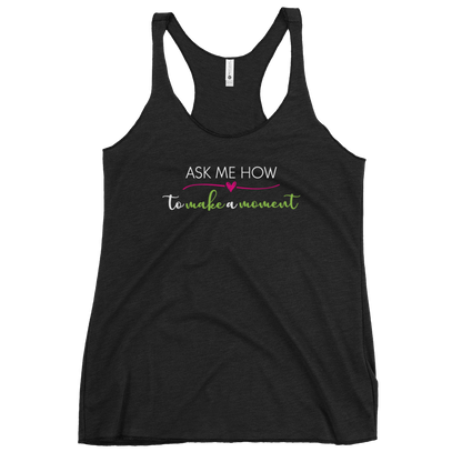 Ask Me How Women's Racerback Tank