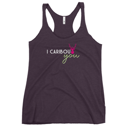 Women's I Caribout You Racerback Tank