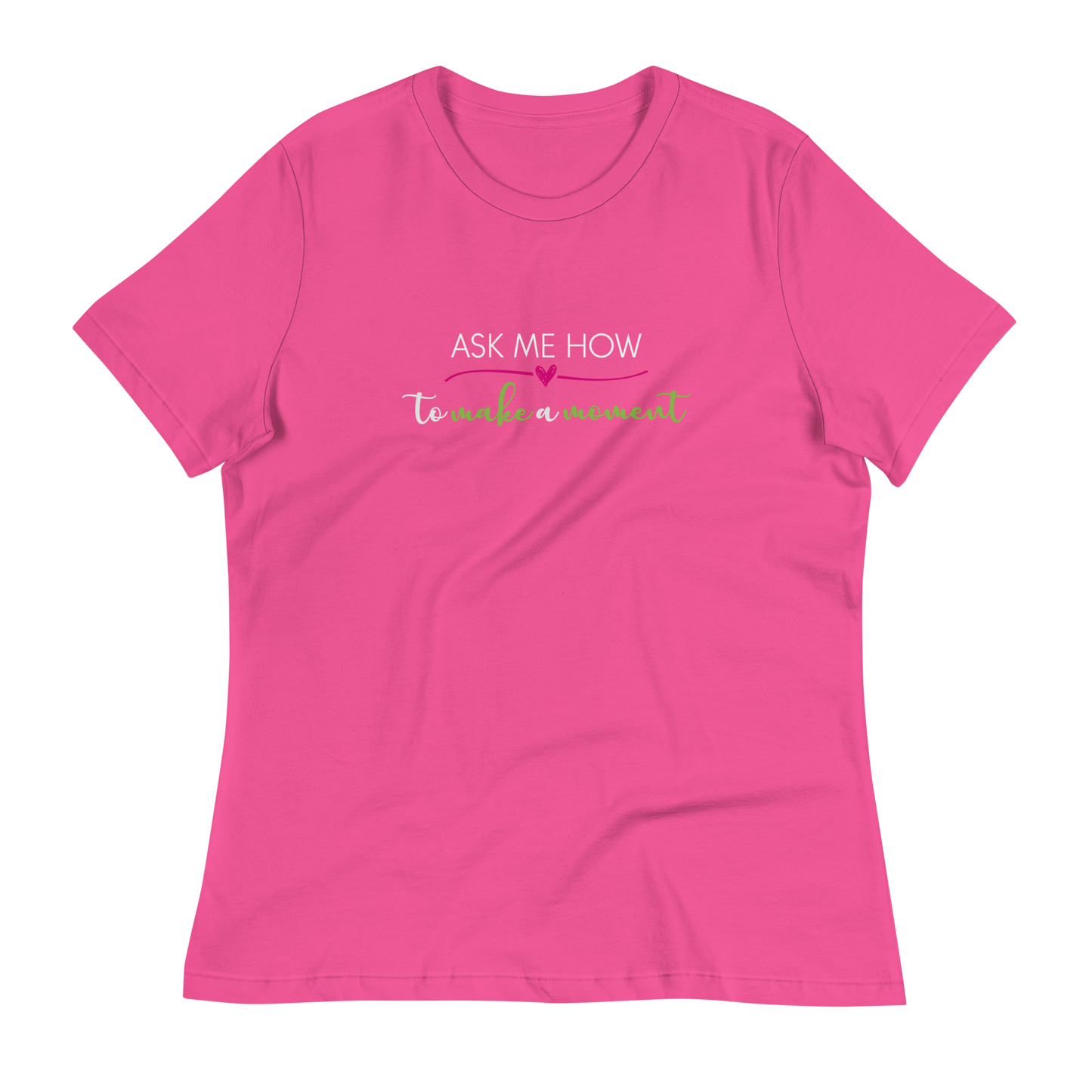 Ask Me How Women's Relaxed Tee