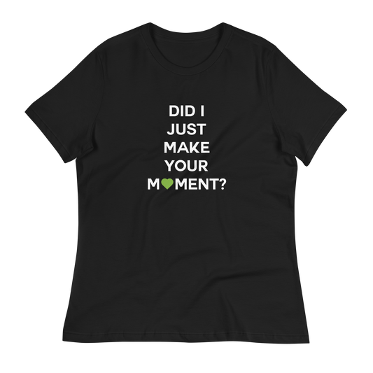 Did I? Women's Relaxed Tee