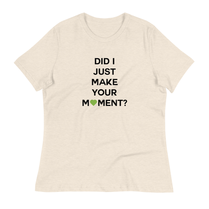 Did I? Women's Relaxed Tee