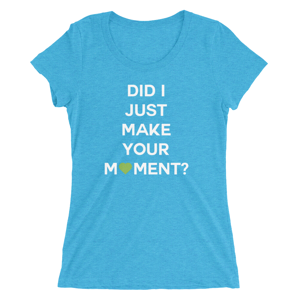 Did I? Ladies Tee