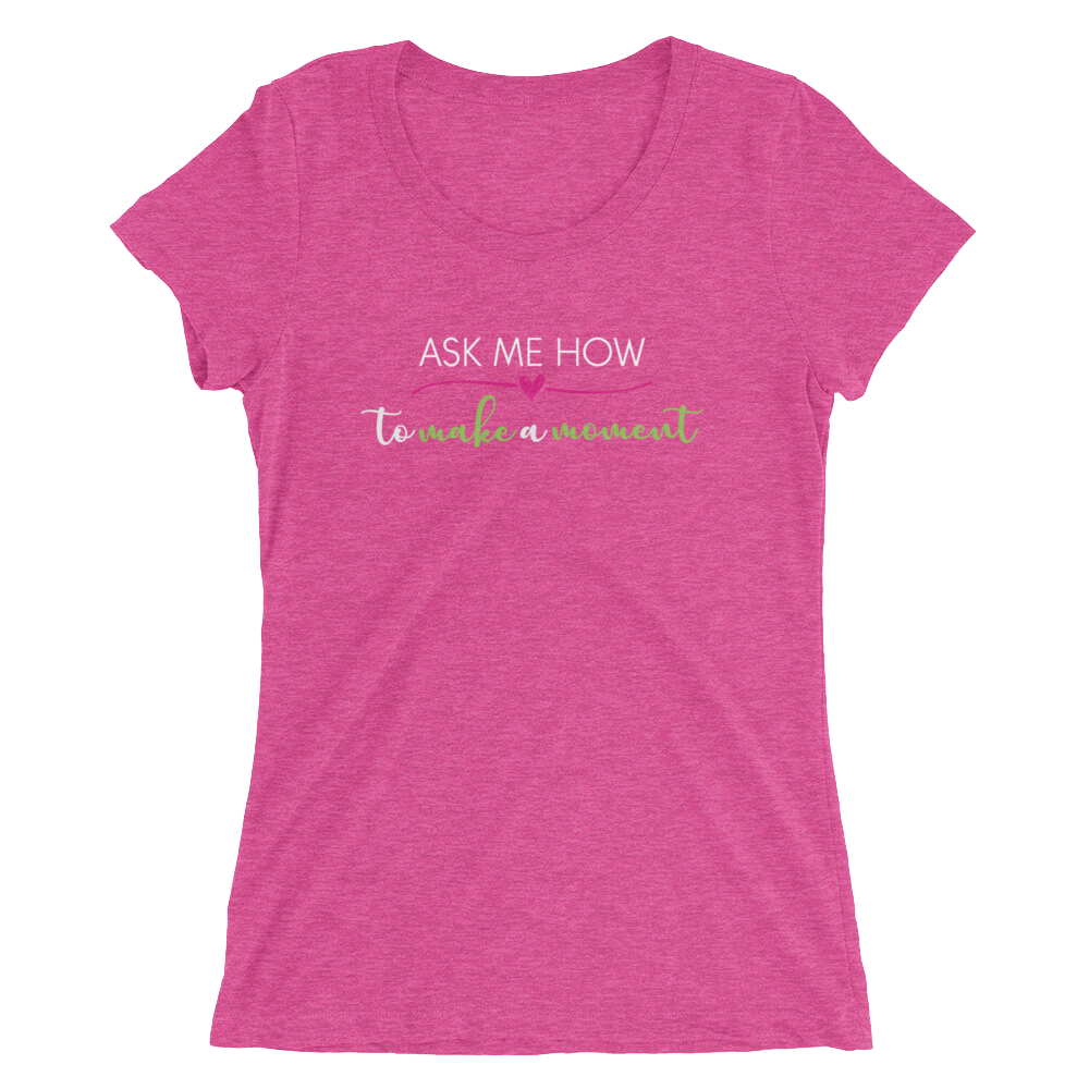 Ask Me How Ladies Tee