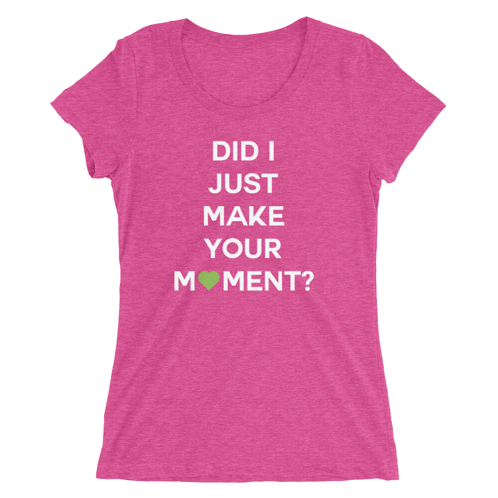 Did I? Ladies Tee