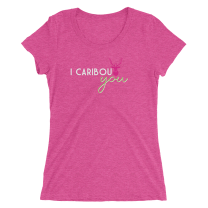I Caribout You Ladies Tee