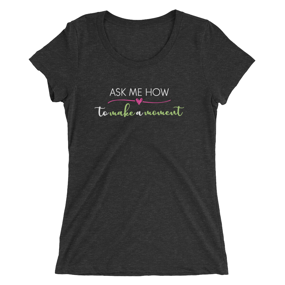 Ask Me How Ladies Tee