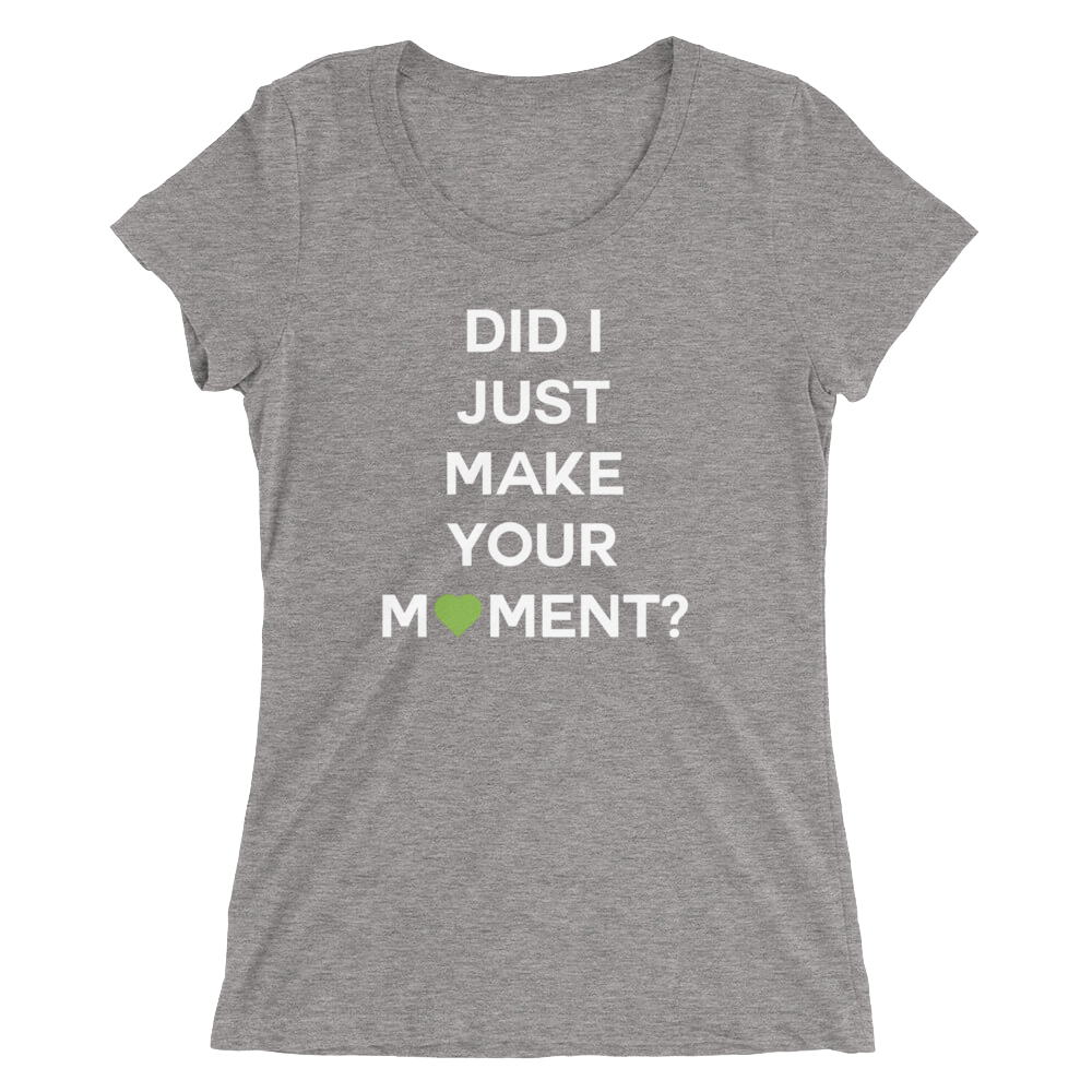 Did I? Ladies Tee