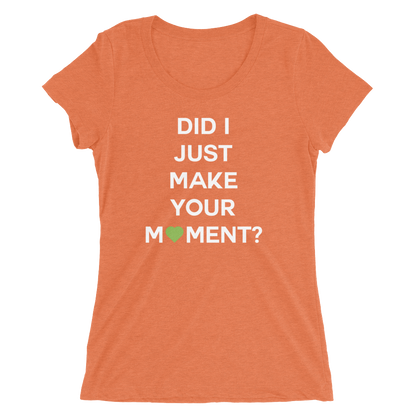 Did I? Ladies Tee